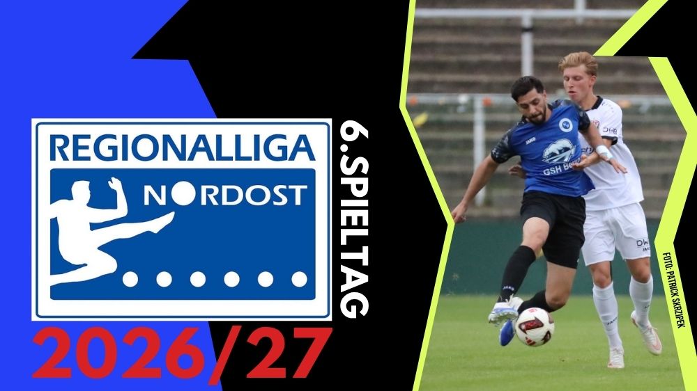 Regionalliga Nordost: Zusammenfassung 6. Spieltag